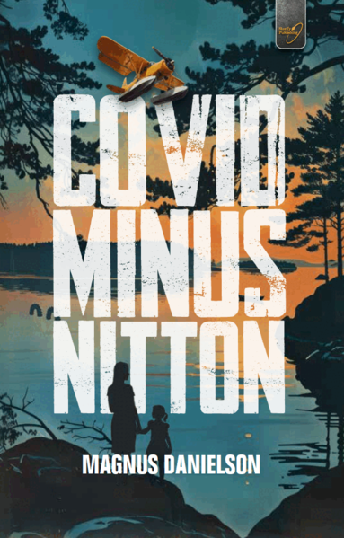 Magnus Danielson - Covid minus nitton, Häftad