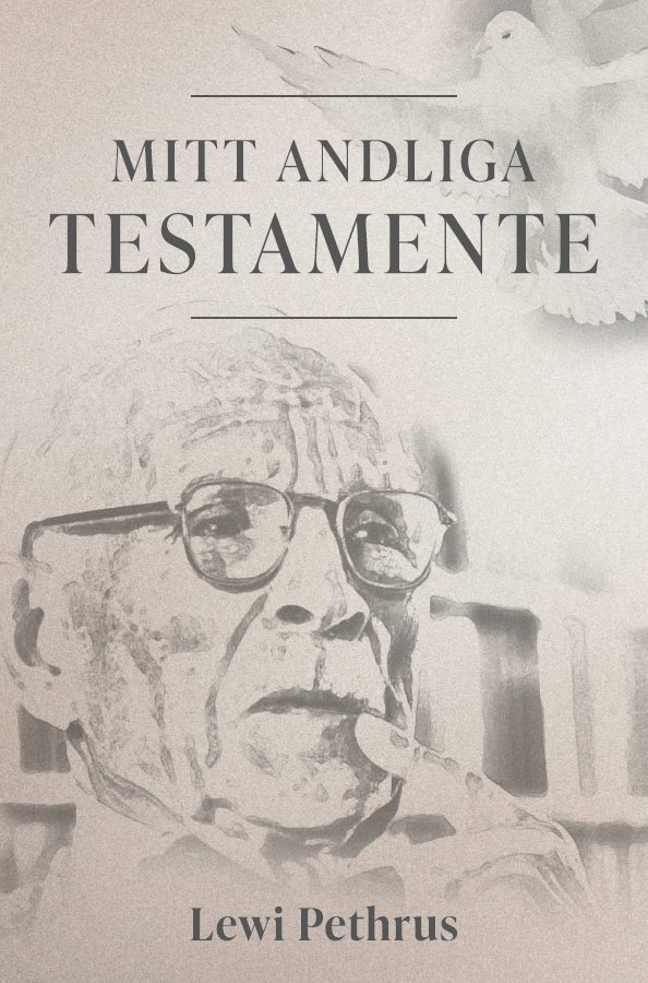 Lewi Pethrus - Mitt andliga testamente, Häftad