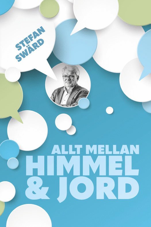 Stefan Swärd - Allt mellan himmel & jord, Inbunden