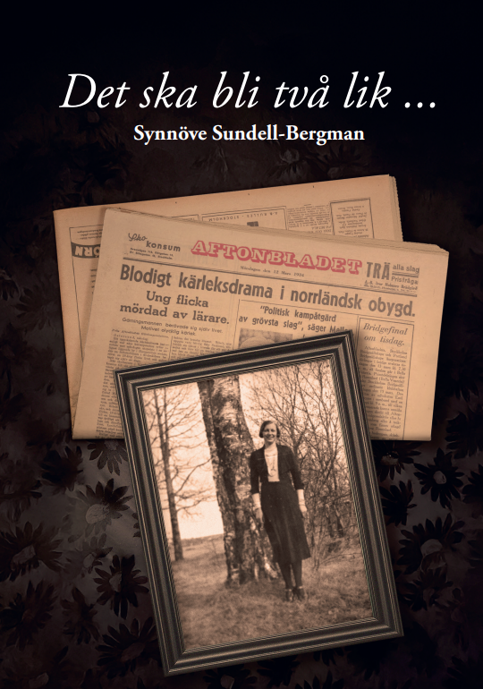 Synnöve Sundell-Bergman - Det skall bli två lik..., Inbunden