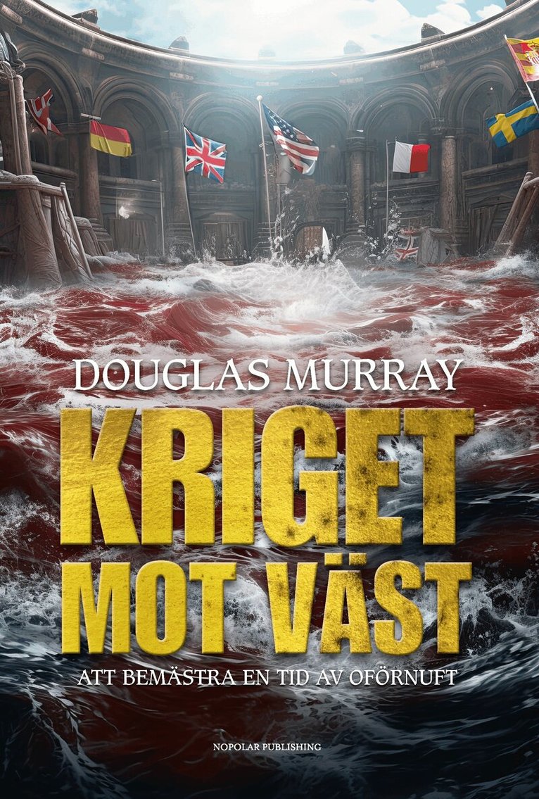 Douglas Murray - Kriget mot Väst, Häftad