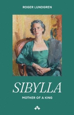bokomslag Sibylla : Mother of a King