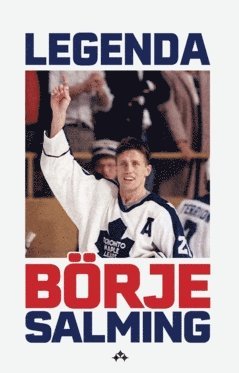 bokomslag Legenda : Börje Salming