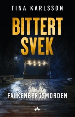 Tina Karlsson - Bittert svek, Häftad