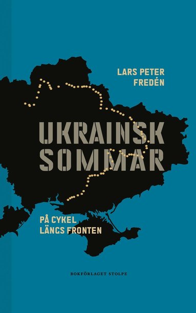 bokomslag Ukrainsk sommar: På cykel längs fronten