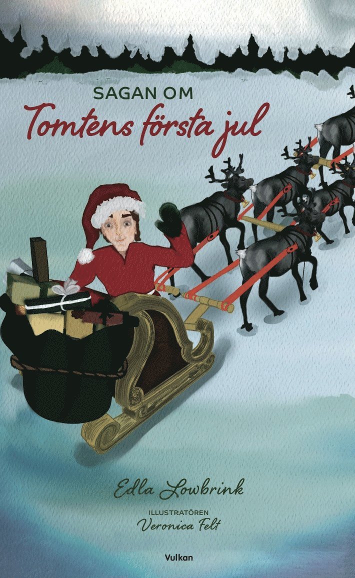 Edla Lowbrink - Sagan om tomtens första jul, Häftad