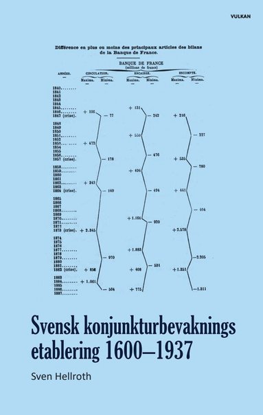 Sven Hellroth - Svensk konjunkturbevaknings etablering 1600–1937, Inbunden