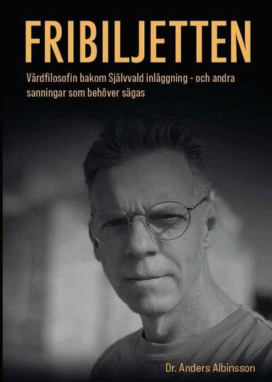 Anders Albinsson - Fribiljetten, Häftad
