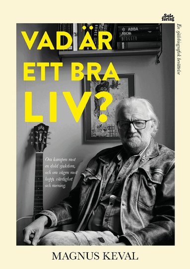 Magnus Keval - Vad är ett bra liv?, Häftad