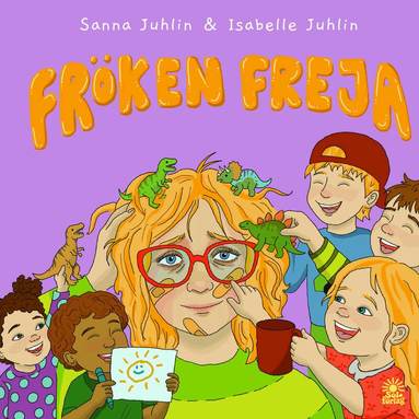 Sanna Juhlin - Fröken Freja, Inbunden