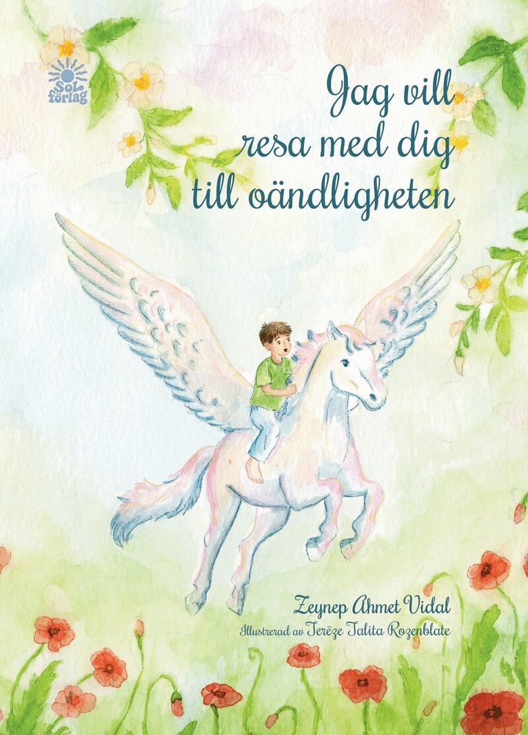 Zeynep Ahmet Vidal - Jag vill resa med dig till oändligheten, Inbunden. Tillgänglighet: Lägg i varukorg