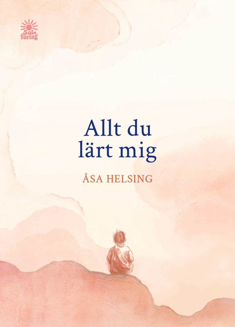 Åsa Helsing - Allt du lärt mig, Häftad. Tillgänglighet: Lägg i varukorg