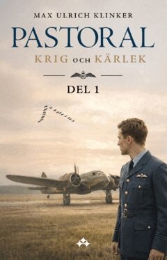 Max Ulrich Klinker - Pastoral : Del 1 – Krig och kärlek, Häftad. Tillgänglighet: Lägg i varukorg