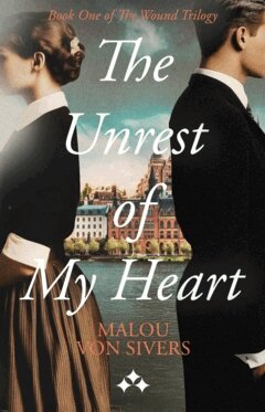 Malou von Sivers - The unrest of my heart, Häftad