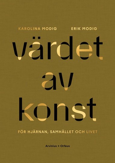 bokomslag Värdet av konst : för hjärnan, samhället och livet
