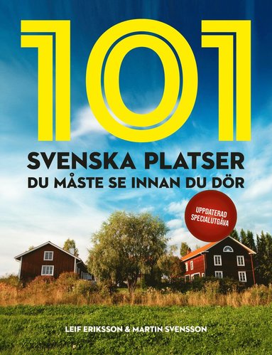 bokomslag 101 svenska platser du måste se innan du dör