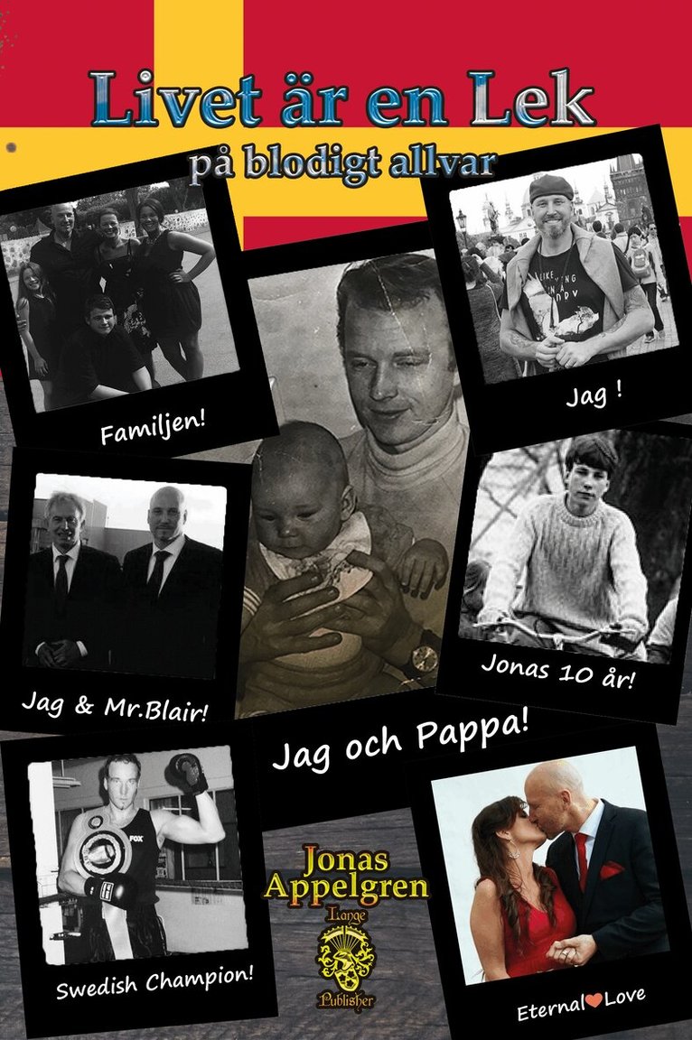 Livet är en lek : på blodigt allvar