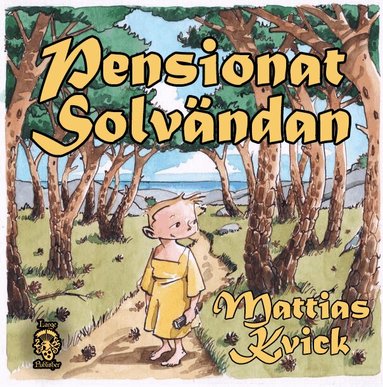 Mattias Kvick - Pensionat Solvändan, Häftad