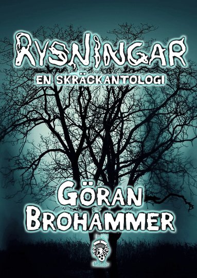 Göran Brohammer - Rysningar, Häftad