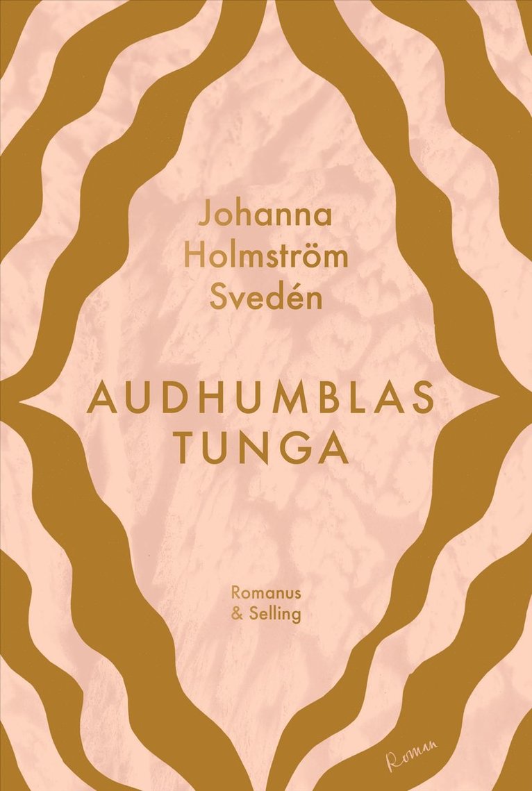 Johanna Holmström Svedén - Audhumblas tunga, Inbunden