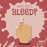 bokomslag Why Do I Bleed?
