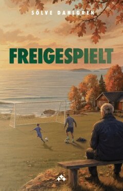 Sölve Dahlgren - Freigespielt, Häftad. Tillgänglighet: Lägg i varukorg