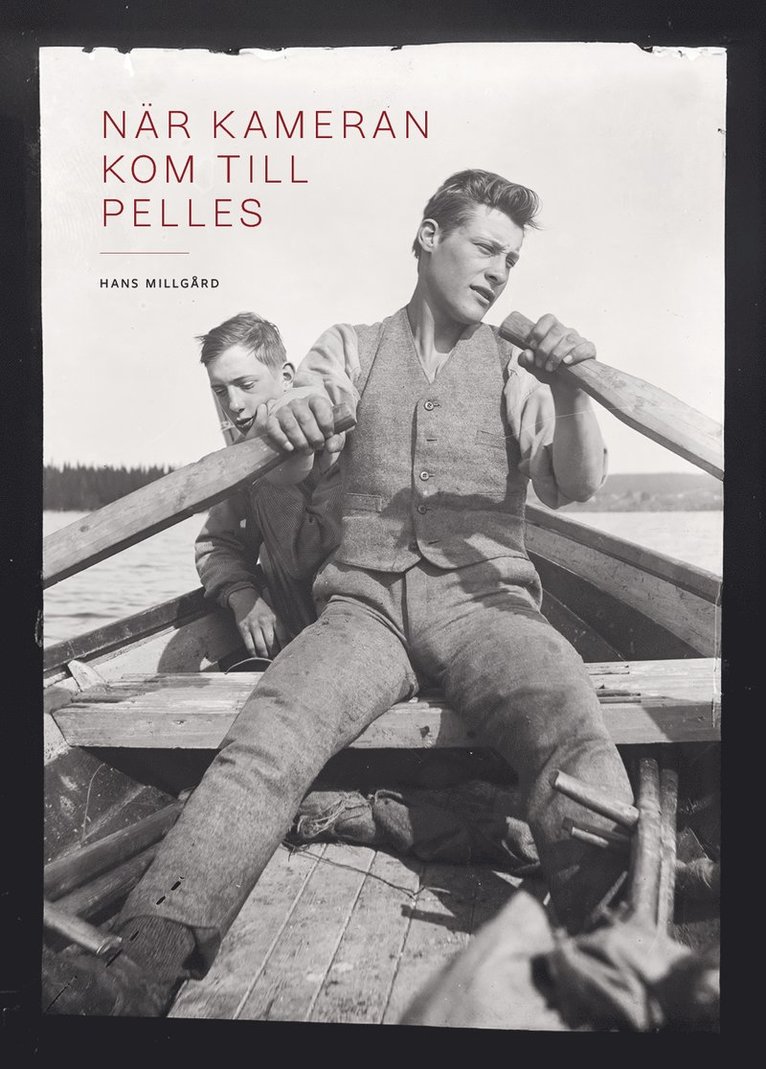 Hans Millgård - När kameran kom till Pelles, Häftad