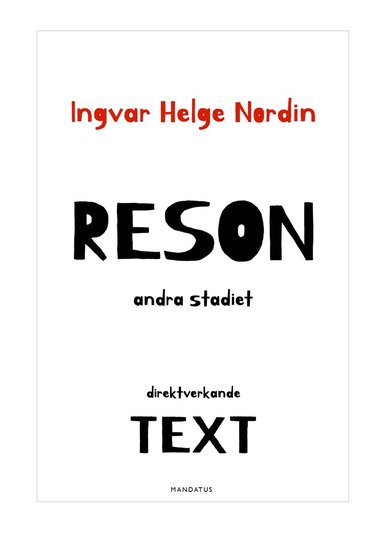 Ingvar Helge Nordin - Reson : Andra stadiet - direktverkande text, Häftad