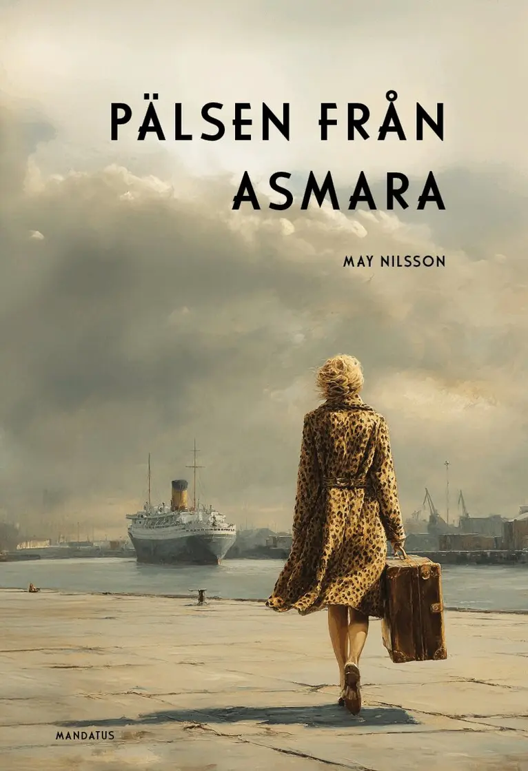 May Nilsson - Pälsen från Asmara, Häftad. Tillgänglighet: Lägg i varukorg
