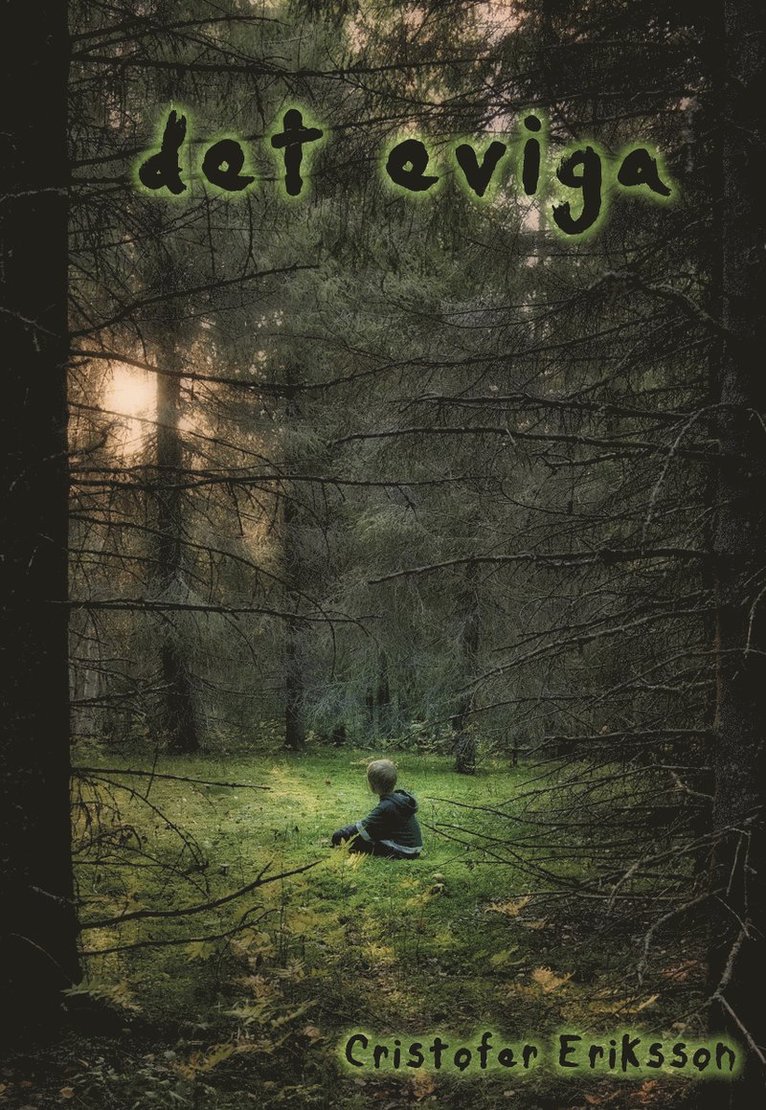 Cristofer Eriksson - Det eviga, Häftad