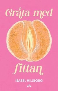 bokomslag Gråta med fittan