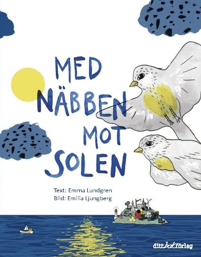 Emma Lundgren - Med näbben mot solen, Inbunden. Tillgänglighet: Kommande