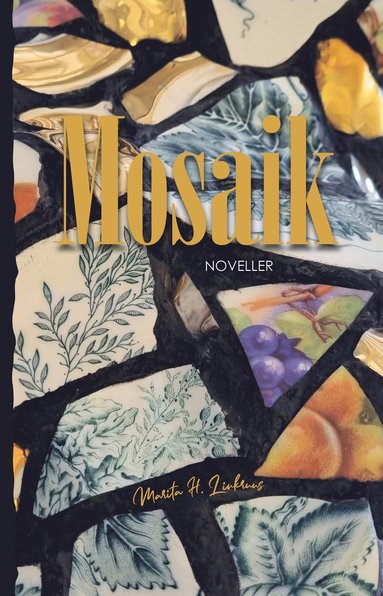 bokomslag Mosaik : noveller
