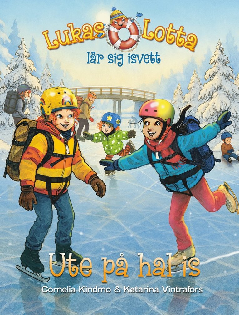 Cornelia Kindmo - Lukas och Lotta lär sig isvett : Ute på hal is, Kartonnage