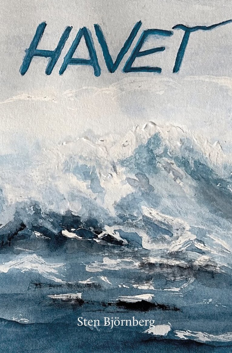 Sten Björnberg - Havet, Häftad. Tillgänglighet: Lägg i varukorg