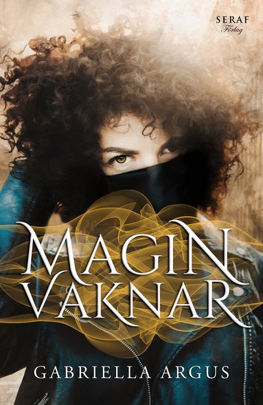 Gabriella Argus - Magin vaknar, Häftad
