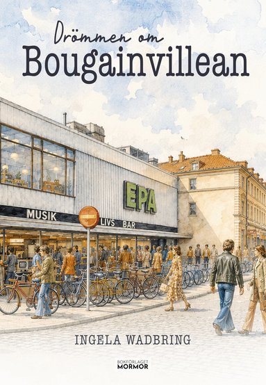 Ingela Wadbring - Drömmen om Bougainvillean, Häftad
