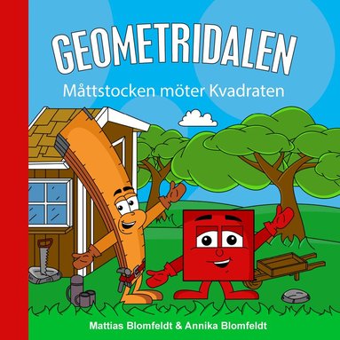 Mattias Blomfeldt, Annika Blomfeldt - Måttstocken möter Kvadraten, Inbunden