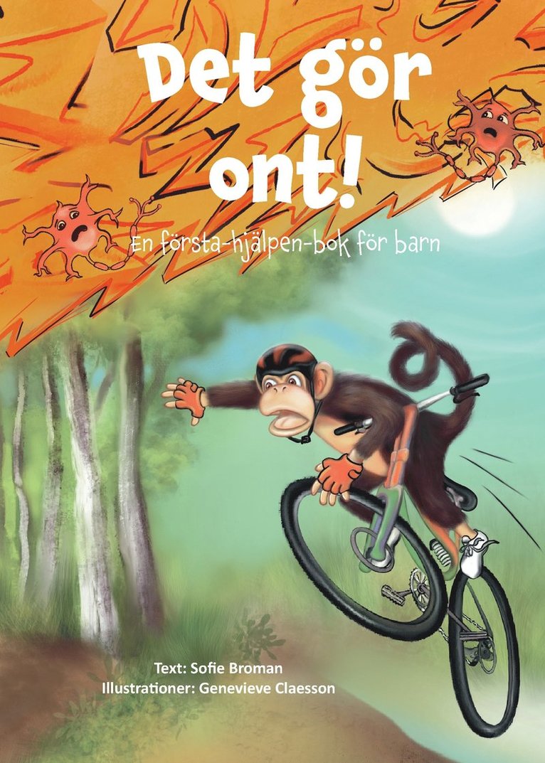 Sofie Broman - Det gör ont! : en första-hjälpen-bok för barn, Inbunden