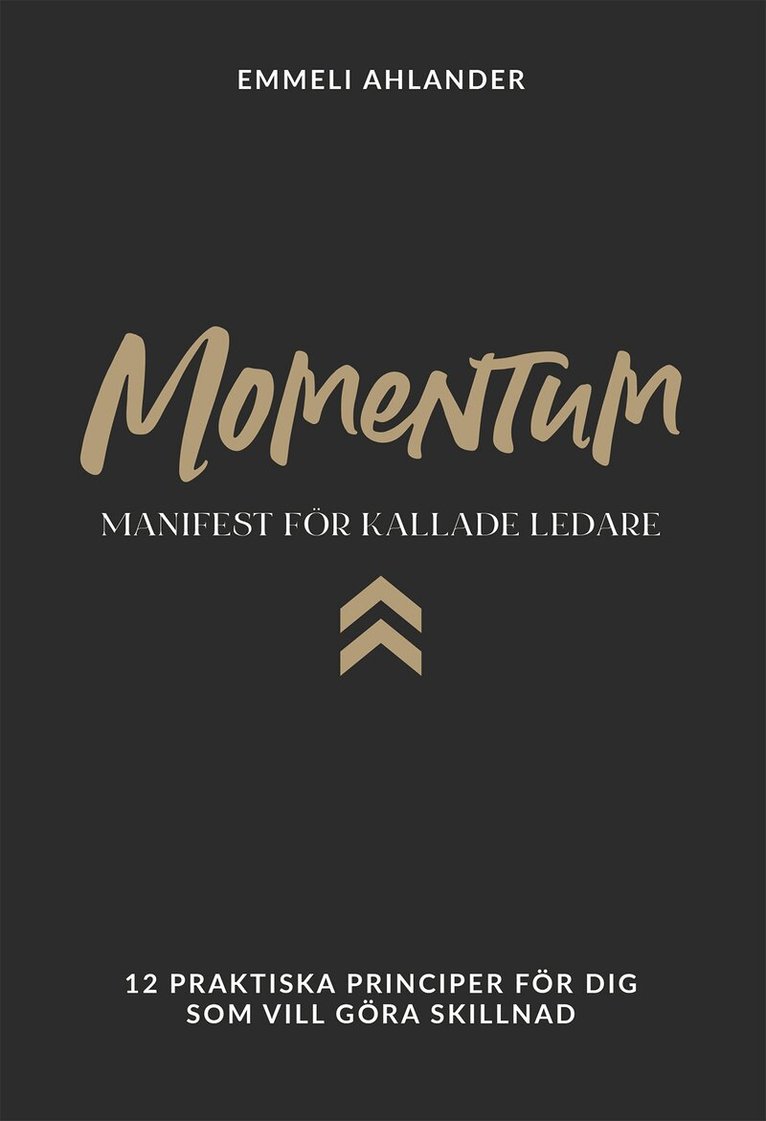 Emmeli Ahlander - Momentum:manifest för kallade ledare, Häftad