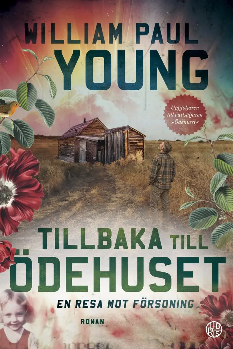 William Paul Young - Tillbaka till ödehuset : En resa mot försoning, Häftad. Tillgänglighet: Kommande