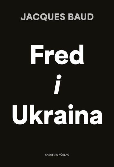 Jacques Baud - Fred i Ukraina, Häftad