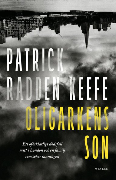 Patrick Radden Keefe - Oligarkens son, Inbunden