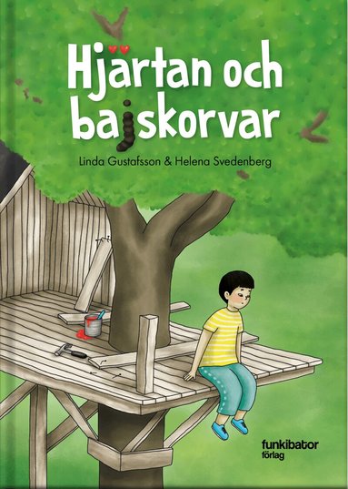 Linda Gustafsson, Helena Svedenberg - Hjärtan och bajskorvar, Inbunden