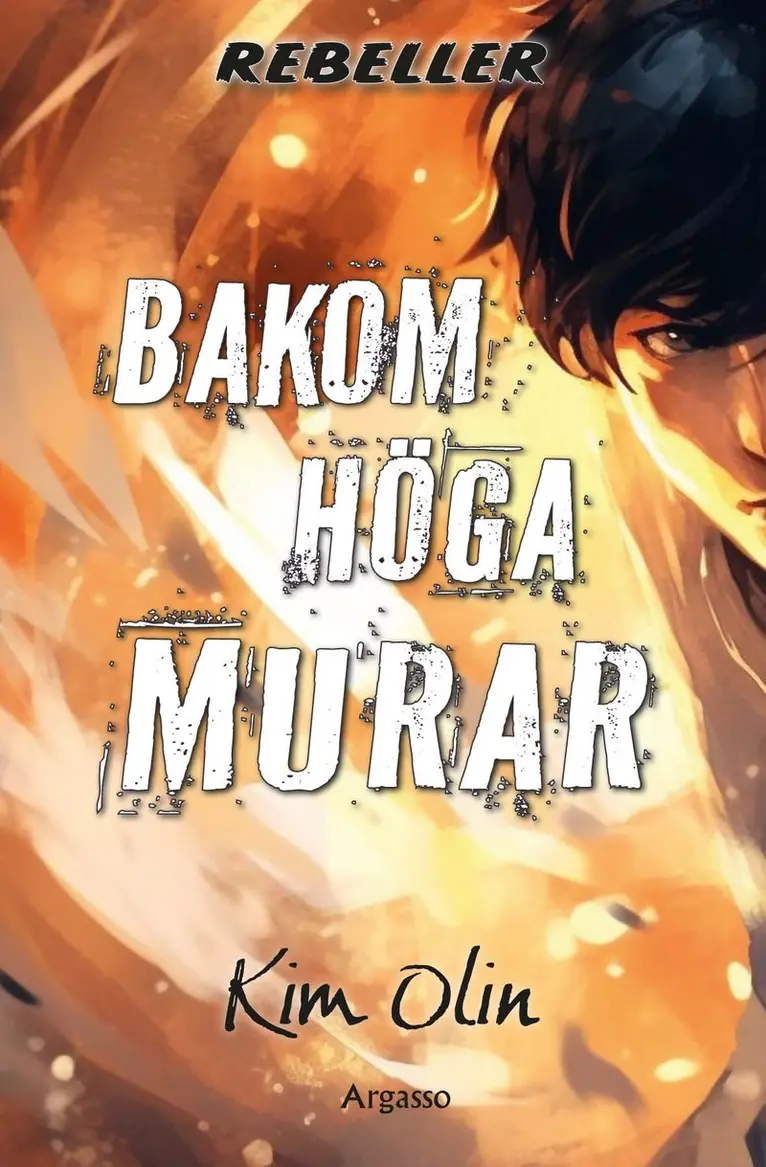 Kim Olin - Bakom höga murar, Häftad. Tillgänglighet: Kommande