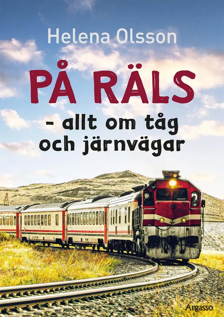 Helena Olsson - På räls – allt om tåg och järnvägar, Inbunden. Tillgänglighet: Kommande