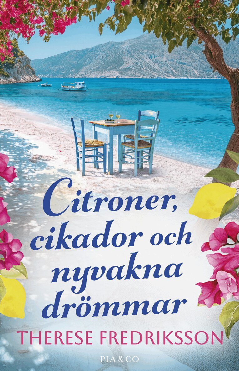 Therese Fredriksson - Citroner, cikador och nyvakna drömmar, Häftad. Tillgänglighet: Lägg i varukorg