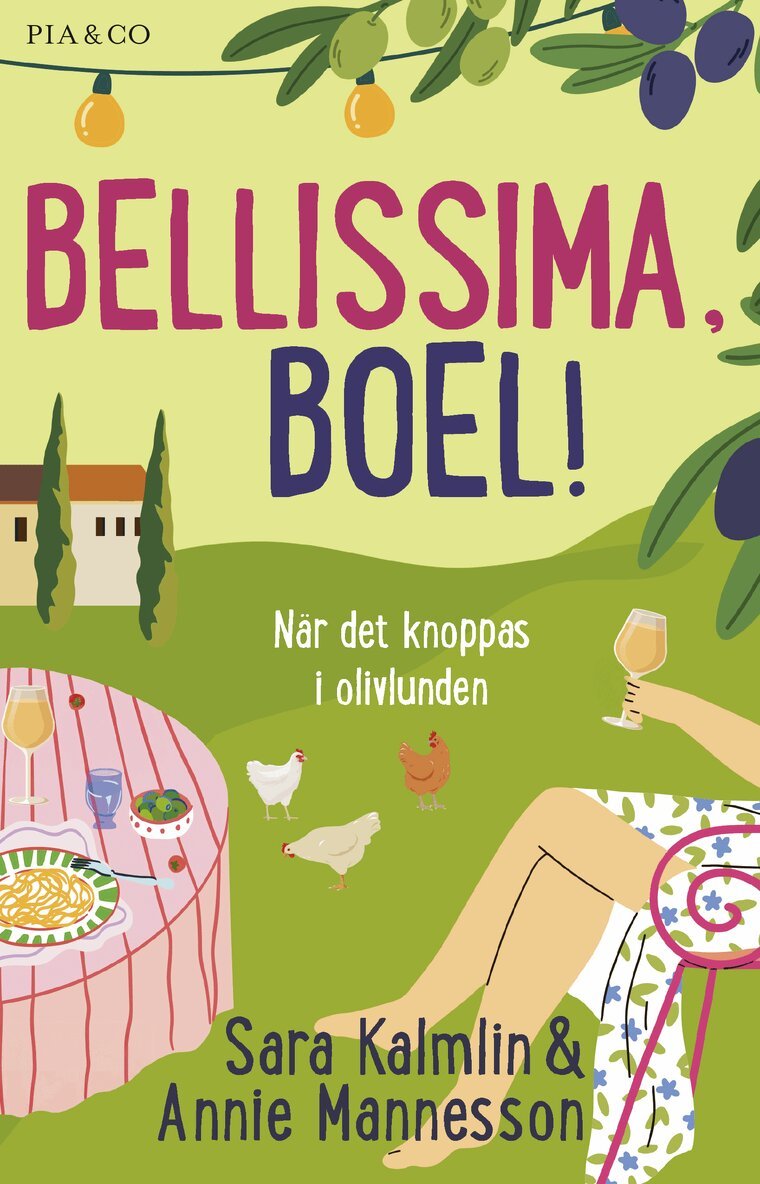 Annie Magnusson, Sara Kalmlin - Bellissima, Boel! : när det knoppas i olivlunden, Häftad. Tillgänglighet: Lägg i varukorg