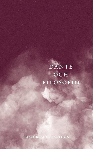 Anders Cullhed, Hans Ruin, Marcia Sá Cavalcante Schuback, Gustav Sjöberg, Friedrich Wilhelm Joseph Schelling, Sven-Olov Wallenstein - Dante och filosofin, Häftad