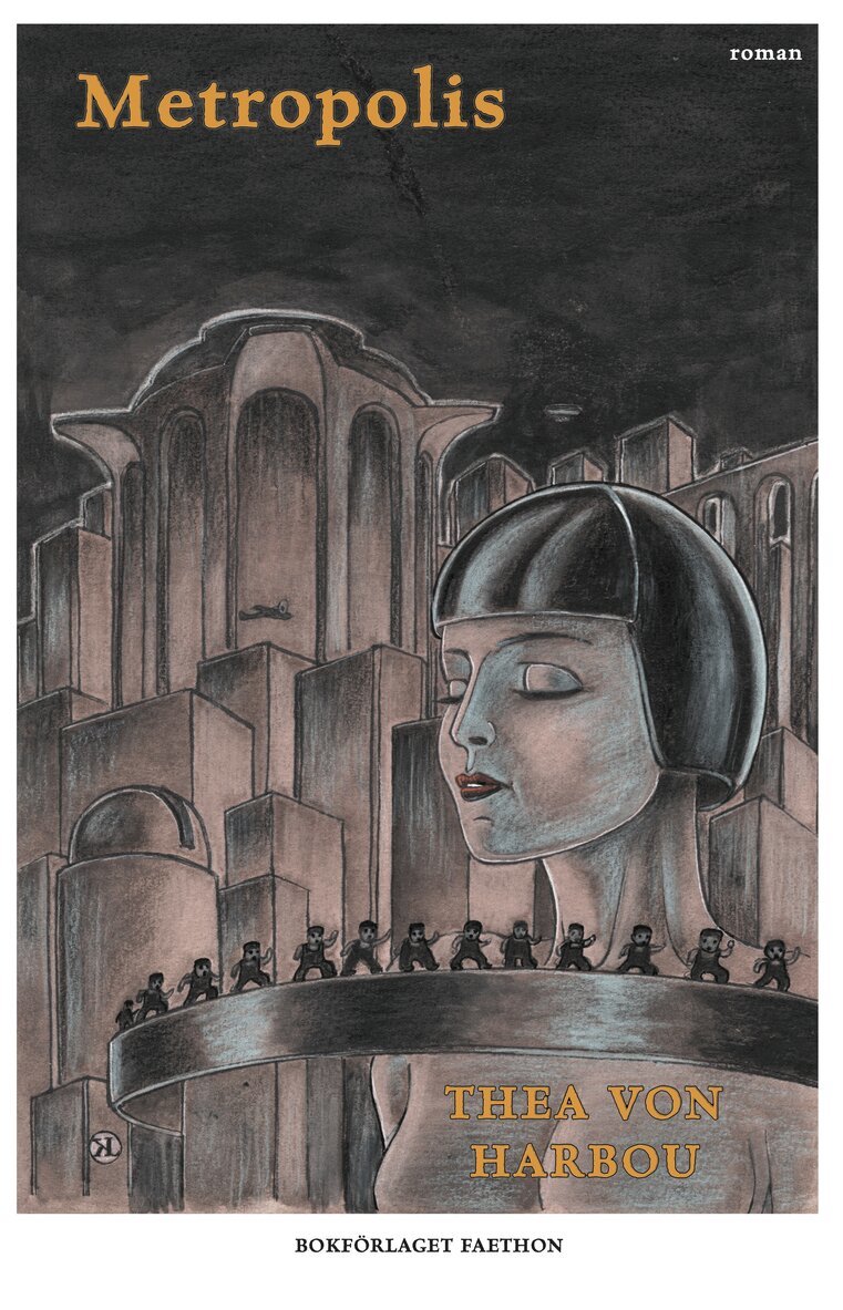 Thea von Harbou - Metropolis, Inbunden